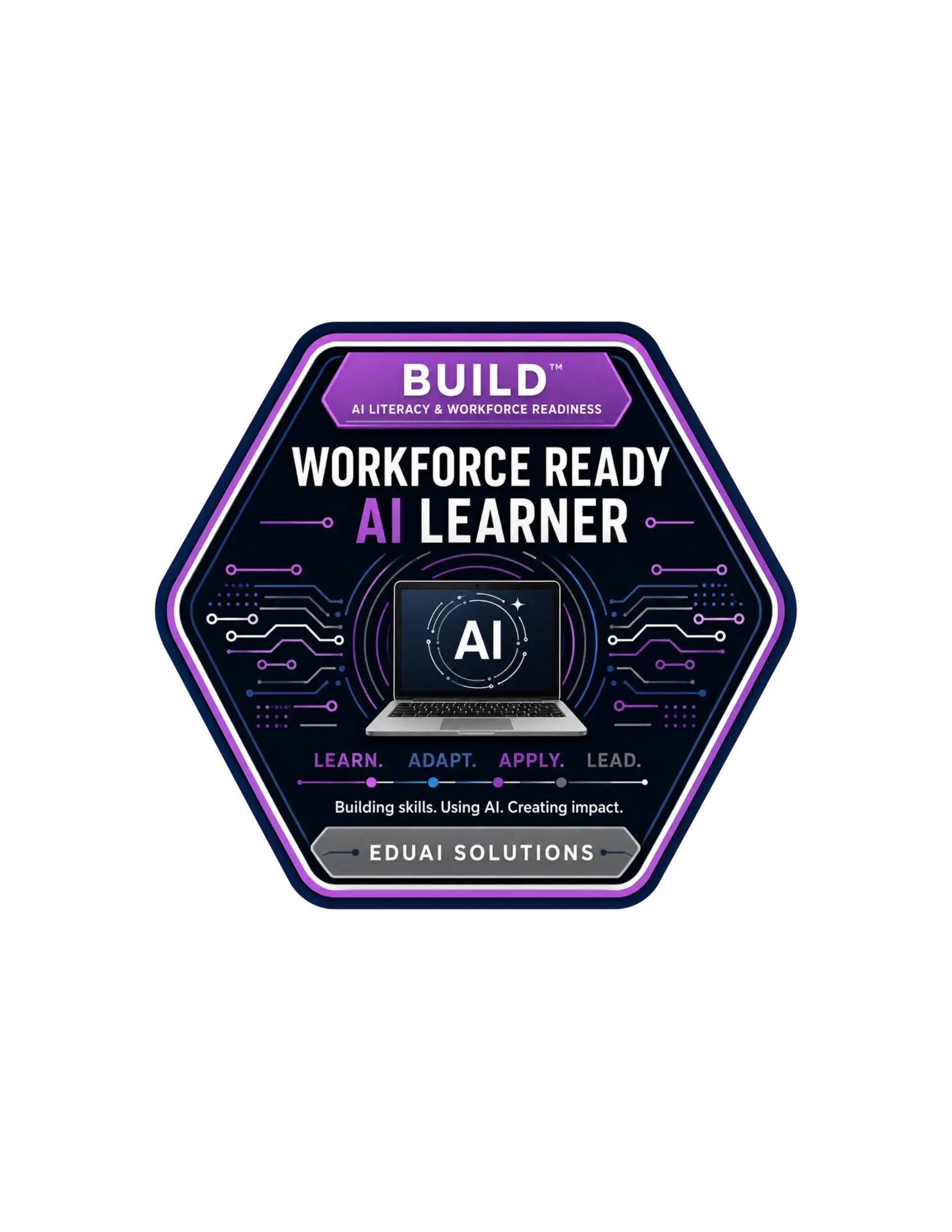 BUILD™ Workforce Ready AI Learner digital badge from EduAI Solutions